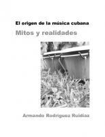 El origen de la música cubana. Mitos y realidades