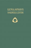 Electrical Instruments in Hazardous Locations [1st ed.]
 978-1-4899-6253-9;978-1-4899-6543-1