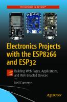 Electronics Projects with the ESP8266 and ESP32: Building Web Pages, Applications, and WiFi Enabled Devices [1st ed.]
 9781484263358, 9781484263365