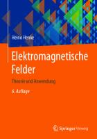 Elektromagnetische Felder: Theorie und Anwendung [6. Aufl.]
 9783662622346, 9783662622353