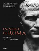 Em Nome de Roma: Os conquistadores que formaram o Império Romano
 9788542206937