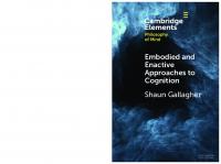 Embodied and Enactive Approaches to Cognition
 1009209809, 9781009209809, 9781009209793, 1009209795