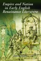 Empire and Nation in Early English Renaissance Literature (Studies in Renaissance Literature, 25)
 9781843841821, 1843841827