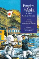 Empire in Asia: A New Global History Volume 2: The Long Nineteenth Century
 9781472596048, 9781474295765, 9781472596062