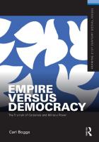 Empire Versus Democracy: The Triumph of Corporate and Military Power
 0203834178, 9780203834176