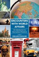 Encounters with World Affairs: An Introduction to International Relations [1 ed.]
 9781472411150, 9781472411167, 2014031729, 9781315579498
