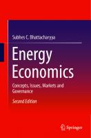 Energy Economics: Concepts, Issues, Markets And Governance
 1447174674,  9781447174677,  9781447174684