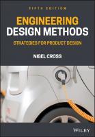 Engineering Design Methods: Strategies for Product Design, 5th Edition [5 ed.]
 1119724376, 9781119724377