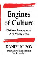 Engines of Culture: Philanthropy and Art Museums
 1560001739, 9781560001737