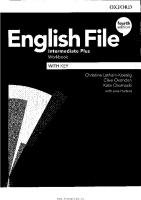English File Intermediate Plus. Workbook with Key [Fourth ed.]
 019403920X, 9780194039208