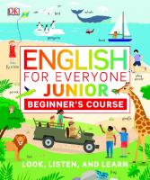 English for Everyone Junior: Beginner's Course (DK English for Everyone Junior)
 1465492305, 9781465492302
