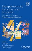 Entrepreneurship, Innovation and Education: Frontiers in European Entrepreneurship Research (Frontiers in European Entrepreneurship series)
 1788972295, 9781788972291