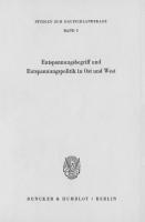 Entspannungsbegriff und Entspannungspolitik in Ost und West [1 ed.]
 9783428443857, 9783428043859