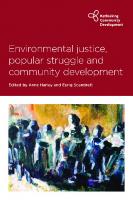 Environmental Justice, Popular Struggle and Community Development
 9781447350842
