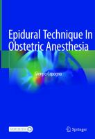 Epidural Technique In Obstetric Anesthesia [1st ed.]
 9783030453312, 9783030453329