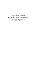 Episodes in the Rhetoric of Government-Indian Relations
 9780313012426, 9780275976132