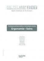 Ergonomie-Soins 2de, 1re, Tle Bac Pro ASSP - Livre du Professeur - Éd. 2018
 9782017042006