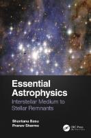 Essential Astrophysics: Interstellar Medium to Stellar Remnants [1 ed.]
 036776847X, 9780367768478