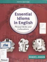 Essential Idioms in English: Phrasal Verbs and Collocations [Fifth Edition]
 0131411764, 9780131411760