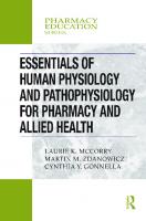 Essentials of human physiology and pathophysiology for pharmacy and allied health
 9780367000462, 0367000466, 9780367000486, 0367000482