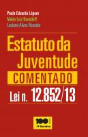 Estatuto da Juventude Comentado Lei N. 12852/13 (Em Portuguese do Brasil)
 8502212958, 9788502212954