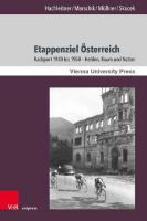 Etappenziel Österreich: Radsport 1930 bis 1950 – Helden, Raum und Nation [1 ed.]
 9783737016421, 9783847116424