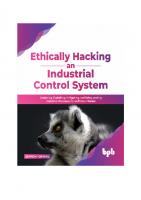 Ethically hacking an industrial control system: Analyzing, exploiting, mitigating, and safeguarding industrial processes
 9789389328936