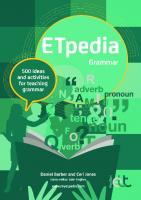ETpedia Grammar: 500 ideas & activities for teaching grammar
 9781912755028, 9781912755035, 9781912755042, 9781912755059