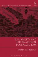 EU Liability and International Economic Law
 9781509901593, 9781509901623, 9781509901609