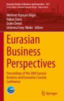 Eurasian Business Perspectives: Proceedings of the 28th Eurasia Business and Economics Society Conference [1st ed.]
 9783030485047, 9783030485054