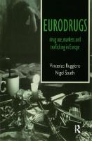 Eurodrugs: Drug Use, Markets And Trafficking In Europe [1 ed.]
 1857281020, 9781857281026