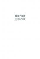Europe Recast: A History of the European Union: A History of the European Union
 9781685850746