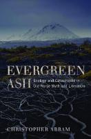 Evergreen Ash: Ecology and Catastrophe in Old Norse Myth and Literature
 0813942276,  9780813942278