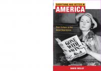 Everything Was Better in America: Print Culture in the Great Depression
 0252032993, 9780252032998