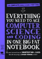Everything You Need to Ace Computer Science and Coding in One Big Fat Notebook: The Complete Middle School Study Guide [Study Guide ed.]
 1523502770, 9781523502776