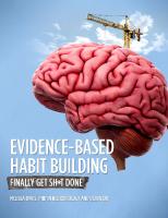 Evidence-Based Habit Building; Finally get sh*t done
 9781119129530