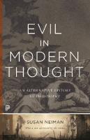 Evil in Modern Thought: An Alternative History of Philosophy
 9780691168500, 0691168504, 9781400873661, 1400873665