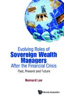 Evolving Roles Of Sovereign Wealth Managers After The Financial Crisis: Past, Present And Future
 9789814452489, 9789814452472
