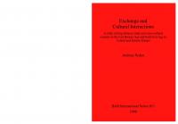 Exchange and Cultural Interactions: A study of long-distance trade and cross-cultural contacts in the Late Bronze Age and Early Iron Age in Central and Eastern Europe
 9781841710266, 9781407351452