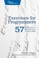 Exercises for Programmers: 57 Challenges to Develop Your Coding Skills [1 ed.]
 9781680501223