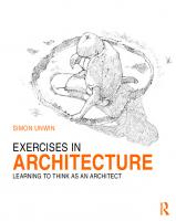 Exercises in Architecture: Learning to Think as an Architect
 9781136486623, 1136486623