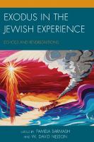 Exodus in the Jewish Experience: Echoes and Reverberations
 9781498502931, 9781498502924