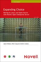 Expanding Choice: Moving to Linux and Open Source with Novell Open Enterprise Server [1st edition]
 0672327228, 9780672327223