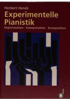 Experimentelle Pianistik: Improvisation, Interpretation, Komposition : Schriften zur Klaviermusik (1982 bis 1992)
 9783795702670, 3795702674
