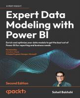 Expert Data Modeling with Power BI: Enrich and optimize your data models to get the best out of Power BI for reporting and business needs, 2nd Edition
 9781803246246, 1803246243