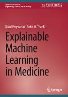 Explainable Machine Learning in Medicine
 9783031448768, 9783031448775