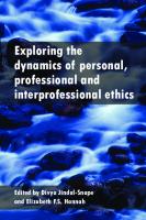 Exploring the Dynamics of Personal, Professional and Interprofessional Ethics
 9781447309000