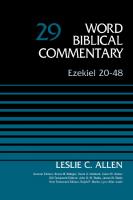 Ezekiel 20-48, Volume 29 (29) (Word Biblical Commentary)
 9780310522140, 0310522145