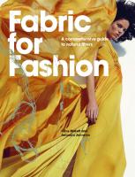 Fabric For Fashion: A Comprehensive Guide
 185669612X, 9781856696128