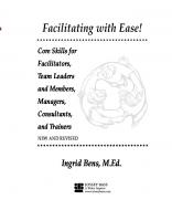 Facilitating with Ease!: Core Skills for Facilitators, Team Leaders and Members, Managers, Consultants, and Trainers
 9786468600, 0787977292, 9780787977290
